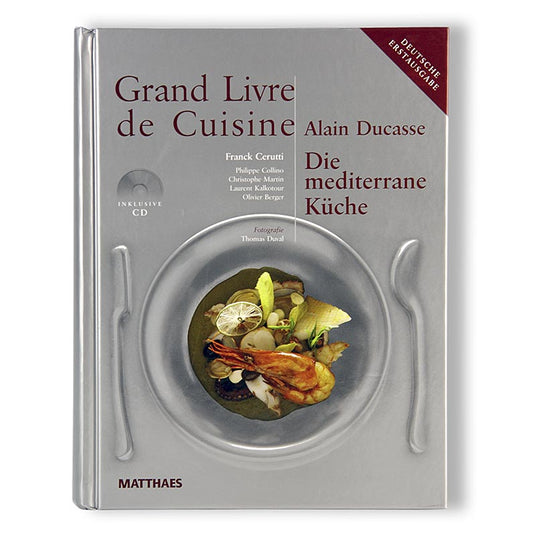 Grand Livre de Cuisine - La cucina mediterranea, Alain Ducasse, 1 vol.