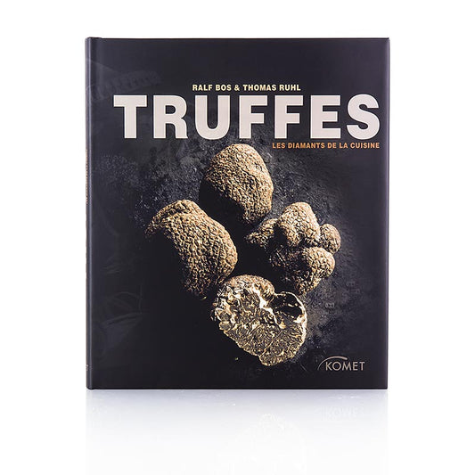 Truffes- Les Diamantes de la Cuisine, französische Ausgabe, R. Bos und T. Ruhl, 1 St