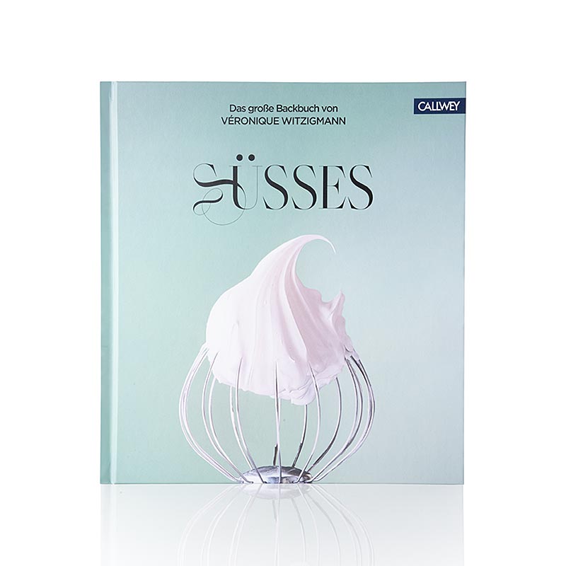 SÜSSES: Das große Backbuch, Veronique Witzigmann, Callwey, 1 St
