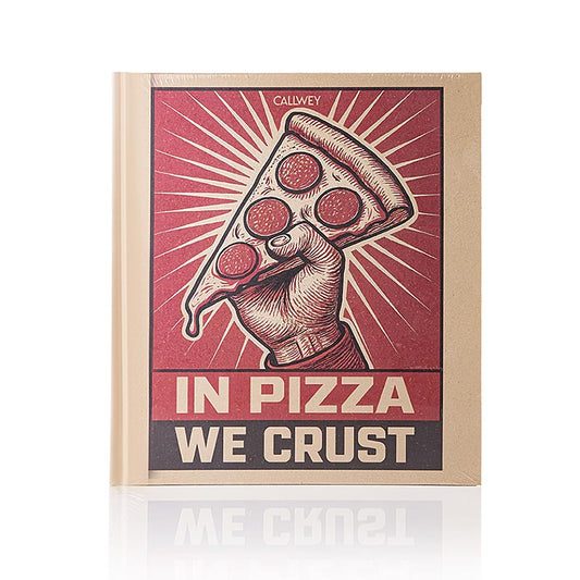 IN PIZZA WE CRUST, Hubertus Tzschirner, Daniel Esswein, Callwey, 1 vol.