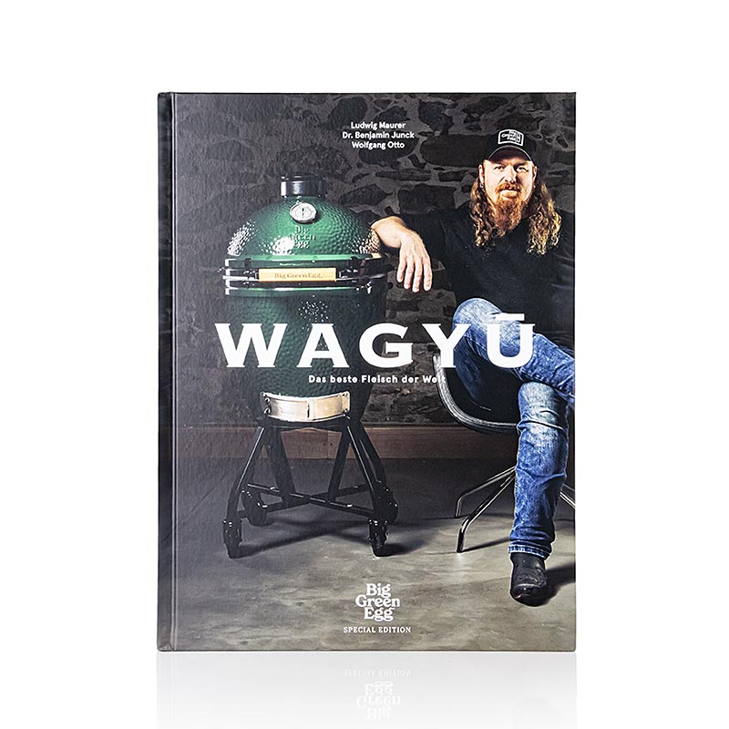 Wagyu - La meilleure viande du monde, Ludwig Maurer, Big Green Egg, DÉDICACÉ, 1 exemplaire